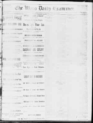 Primary view of object titled 'The Waco Daily Examiner. (Waco, Tex.), Vol. 17, No. 5, Ed. 1, Tuesday, January 22, 1884'.