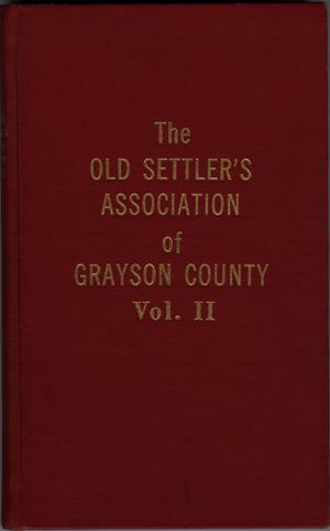 The Old Settler's Association of Grayson County, Volume 2.