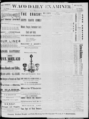 Primary view of object titled 'The Waco Daily Examiner. (Waco, Tex.), Vol. 17, No. 108, Ed. 1, Tuesday, May 20, 1884'.