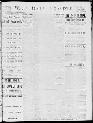 Primary view of object titled 'Waco Daily Examiner. (Waco, Tex.), Vol. 19, No. 71, Ed. 1, Friday, February 12, 1886'.