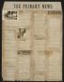 Newspaper: The Primary News (Sulphur Springs, Tex.), Vol. 1, No. 5, Ed. 1 Sunday…