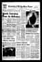 Primary view of Levelland Daily Sun-News (Levelland, Tex.), Vol. 26, No. 339, Ed. 1 Friday, September 1, 1967