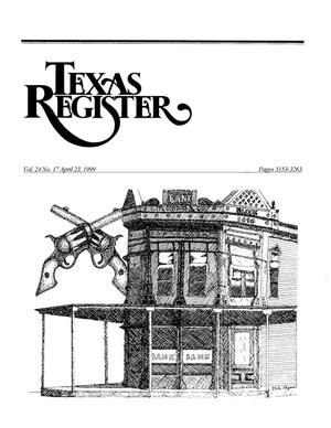 Primary view of object titled 'Texas Register, Volume 24, Number 17, Pages 3153-3263, April 23, 1999'.