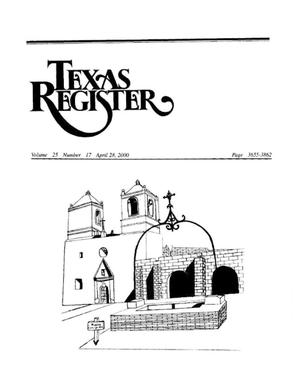 Primary view of object titled 'Texas Register, Volume 25, Number 17, Pages 3655-3862, April 28, 2000'.