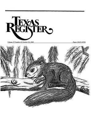 Primary view of object titled 'Texas Register, Volume 25, Number 42, Pages 10419-10594, October 20, 2000'.
