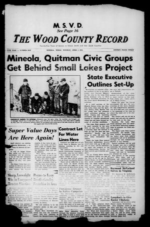 Primary view of object titled 'The Wood County Record (Mineola, Tex.), Vol. 25, No. 1, Ed. 1 Tuesday, April 5, 1955'.