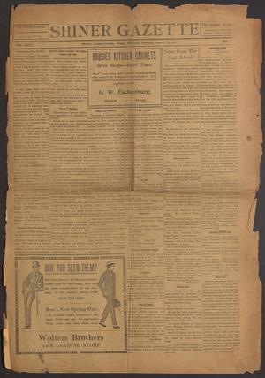 Primary view of object titled 'Shiner Gazette (Shiner, Tex.), Vol. 24, No. 27, Ed. 1 Thursday, March 22, 1917'.
