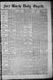 Thumbnail image of item number 1 in: 'Fort Worth Daily Gazette. (Fort Worth, Tex.), Vol. 7, No. 20, Ed. 1, Tuesday, January 9, 1883'.