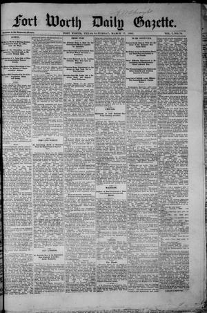 Primary view of object titled 'Fort Worth Daily Gazette. (Fort Worth, Tex.), Vol. 7, No. 76, Ed. 1, Saturday, March 17, 1883'.
