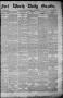 Primary view of Fort Worth Daily Gazette. (Fort Worth, Tex.), Vol. 7, No. 195, Ed. 1, Saturday, July 21, 1883