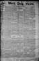 Primary view of Fort Worth Daily Gazette. (Fort Worth, Tex.), Vol. 7, No. 111, Ed. 1, Monday, August 6, 1883
