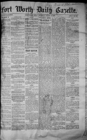 Primary view of object titled 'Fort Worth Daily Gazette. (Fort Worth, Tex.), Vol. 7, No. 121, Ed. 1, Thursday, August 16, 1883'.
