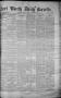 Primary view of Fort Worth Daily Gazette. (Fort Worth, Tex.), Vol. 7, No. 251, Ed. 1, Tuesday, September 11, 1883