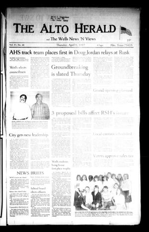 Primary view of object titled 'The Alto Herald and The Wells News 'N Views (Alto, Tex.), Vol. 91, No. 48, Ed. 1 Thursday, April 9, 1987'.