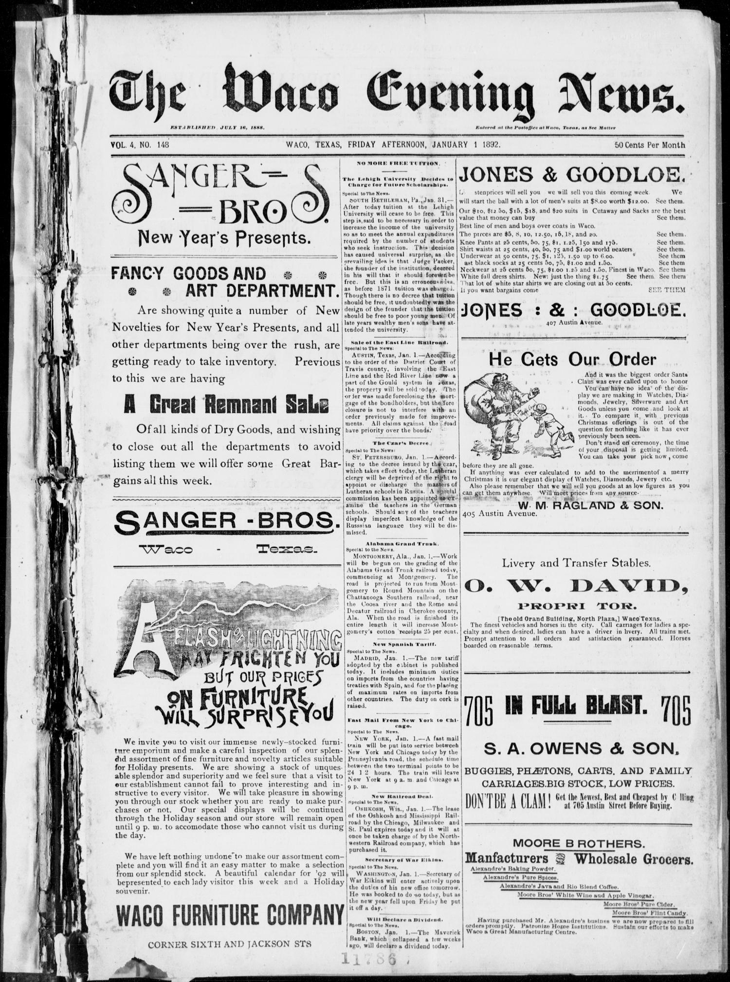 The Waco Evening News. (Waco, Tex.), Vol. 4, No. 148, Ed. 1, Friday, January 1, 1892
                                                
                                                    [Sequence #]: 1 of 8
                                                