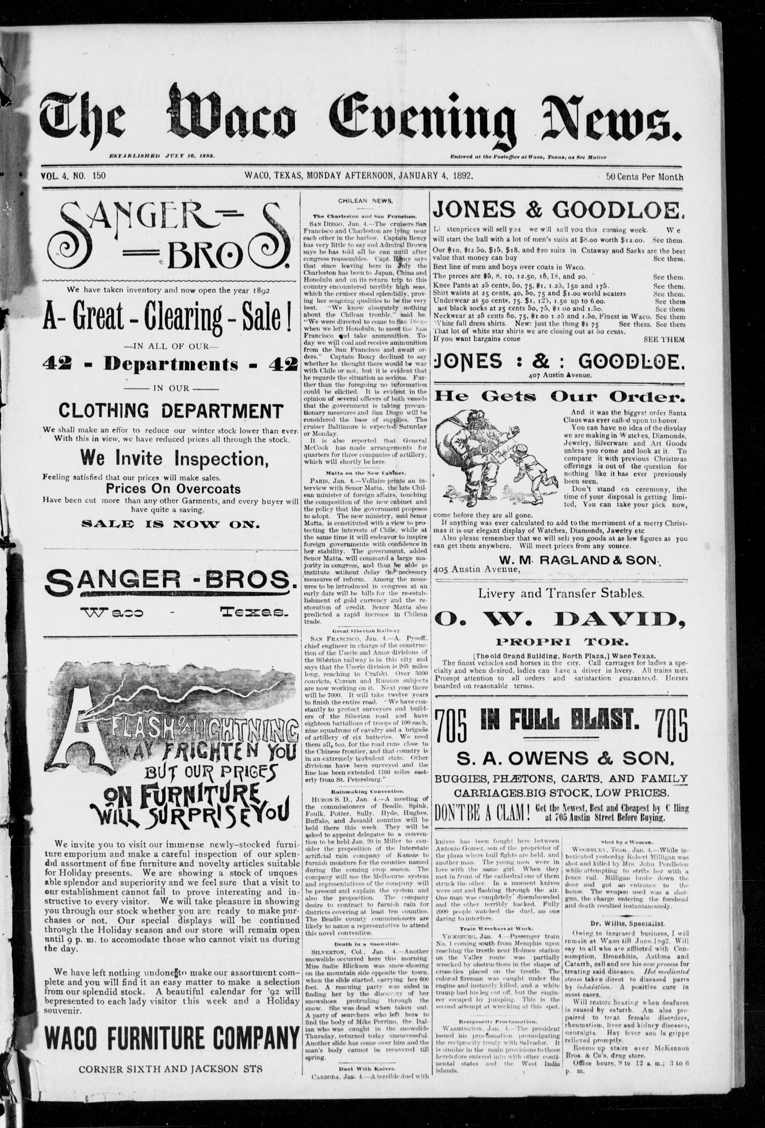 The Waco Evening News. (Waco, Tex.), Vol. 4, No. 150, Ed. 1, Monday, January 4, 1892
                                                
                                                    [Sequence #]: 1 of 8
                                                