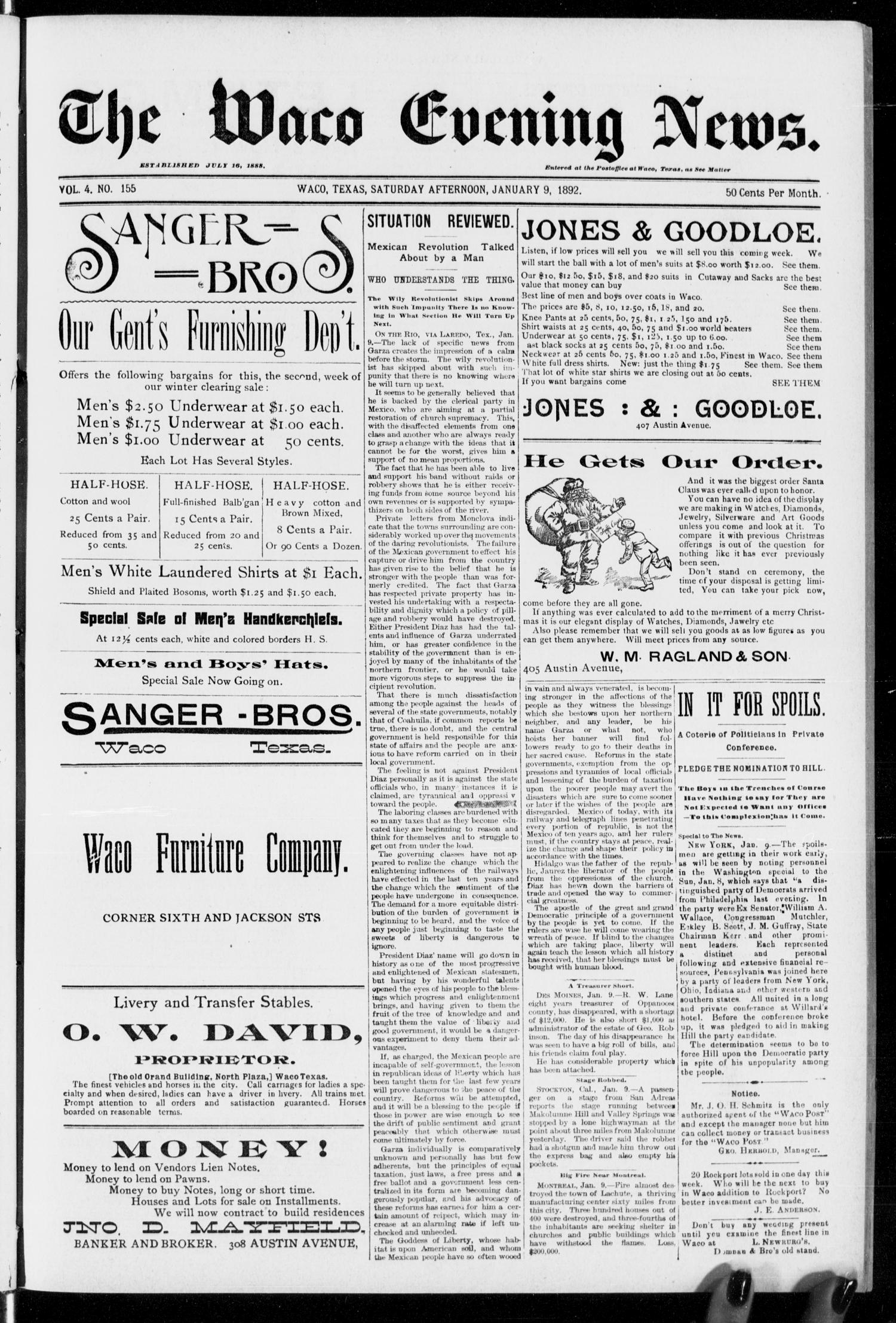 The Waco Evening News. (Waco, Tex.), Vol. 4, No. 155, Ed. 1, Saturday, January 9, 1892
                                                
                                                    [Sequence #]: 1 of 8
                                                