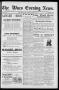 Newspaper: The Waco Evening News. (Waco, Tex.), Vol. 4, No. 169, Ed. 1, Tuesday,…