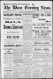 Newspaper: The Waco Evening News. (Waco, Tex.), Vol. 4, No. 228, Ed. 1, Tuesday,…