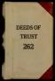 Book: Travis County Deed Records: Deed Record 262 - Deeds of Trust