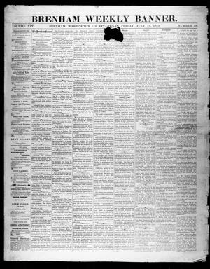 Primary view of object titled 'Brenham Weekly Banner. (Brenham, Tex.), Vol. 14, No. 29, Ed. 1, Friday, July 18, 1879'.