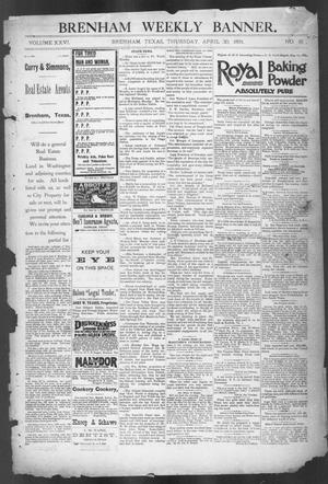 Primary view of object titled 'Brenham Weekly Banner. (Brenham, Tex.), Vol. 26, No. 18, Ed. 1, Thursday, April 30, 1891'.