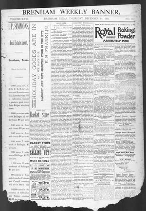 Primary view of object titled 'Brenham Weekly Banner. (Brenham, Tex.), Vol. 26, No. 51, Ed. 1, Thursday, December 24, 1891'.