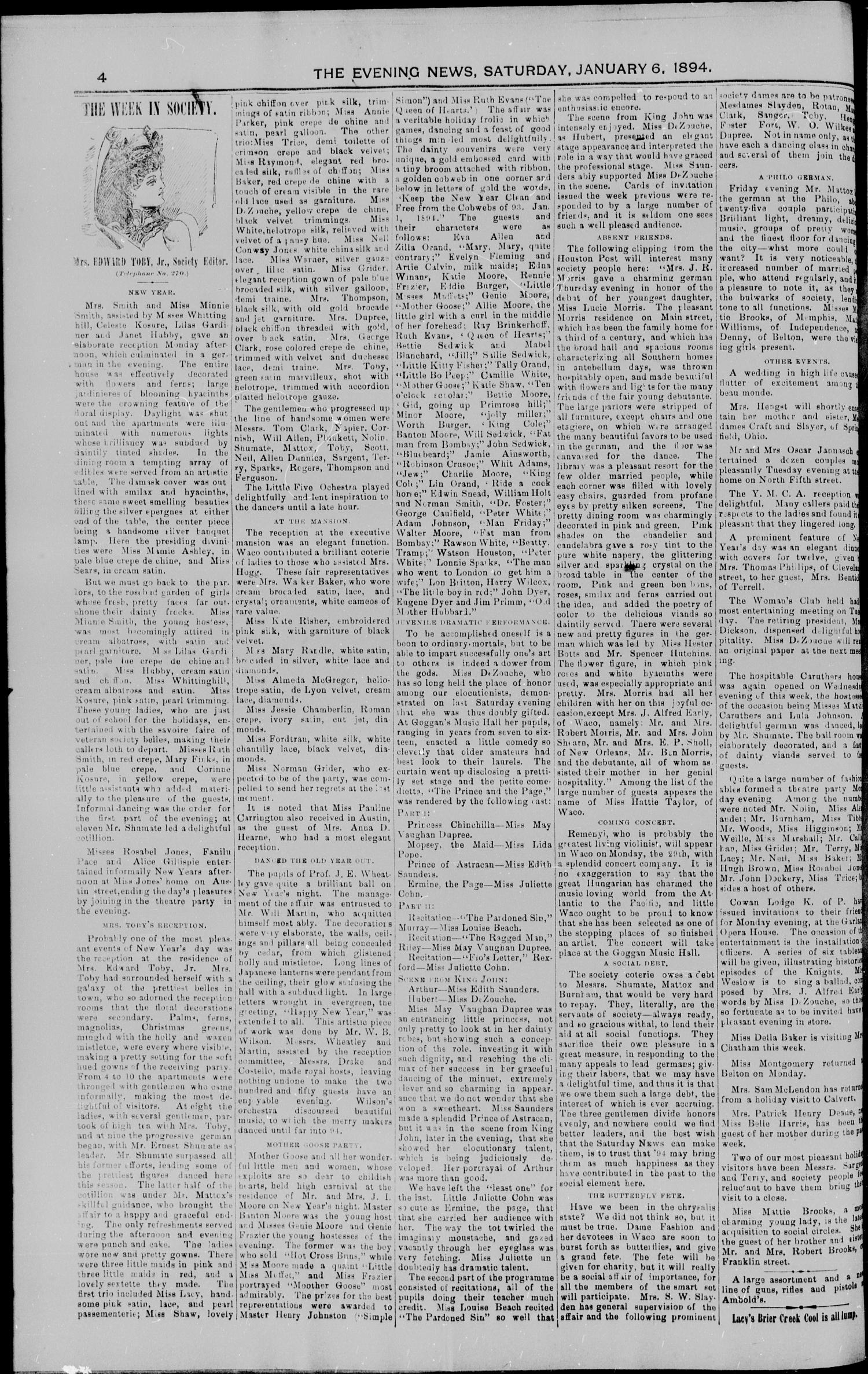 The Waco Evening News. (Waco, Tex.), Vol. 6, No. 149, Ed. 1, Saturday, January 6, 1894
                                                
                                                    [Sequence #]: 4 of 8
                                                