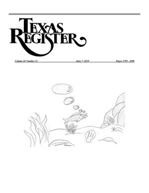 Primary view of object titled 'Texas Register, Volume 44, Number 23, Pages 2799-2898, June 7, 2019'.