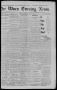 Thumbnail image of item number 1 in: 'The Waco Evening News. (Waco, Tex.), Vol. 6, No. 243, Ed. 1, Thursday, April 26, 1894'.