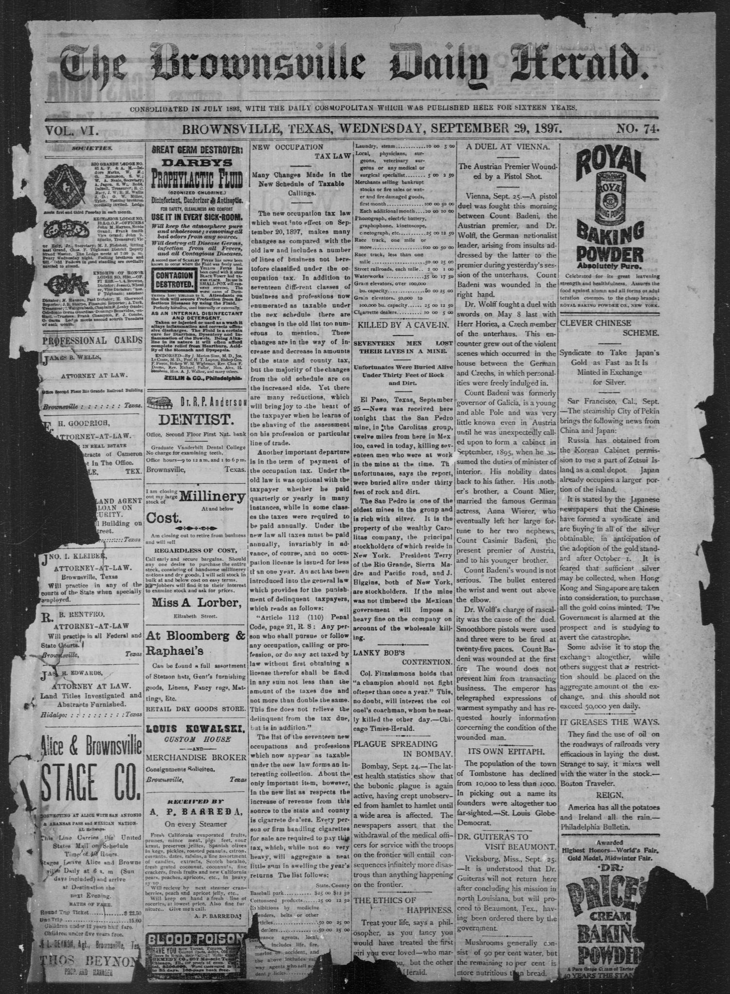 The Brownsville Daily Herald. (Brownsville, Tex.), Vol. 6, No. 74, Ed. 1, Wednesday, September 29, 1897
                                                
                                                    [Sequence #]: 1 of 4
                                                
