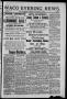 Newspaper: Waco Evening News. (Waco, Tex.), Vol. 1, No. 27, Ed. 1, Tuesday, Augu…