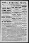 Thumbnail image of item number 1 in: 'Waco Evening News. (Waco, Tex.), Vol. 1, No. 66, Ed. 1, Thursday, September 27, 1888'.