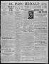 Primary view of El Paso Herald (El Paso, Tex.), Ed. 1, Monday, April 25, 1910