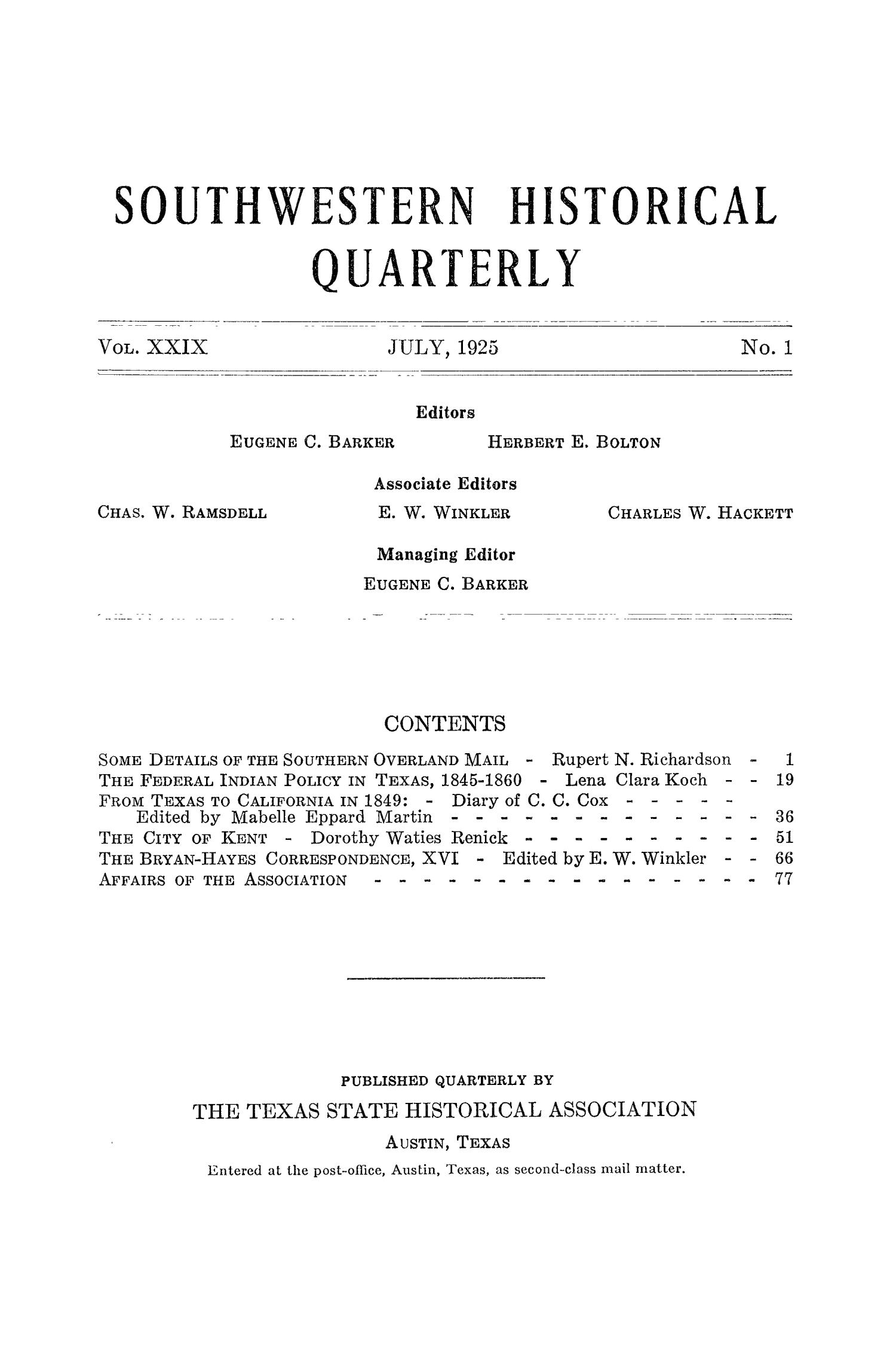 The Southwestern Historical Quarterly, Volume 29, July 1925 - April, 1926
                                                
                                                    None
                                                