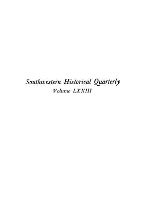 Primary view of object titled 'The Southwestern Historical Quarterly, Volume 73, July 1969 - April, 1970'.
