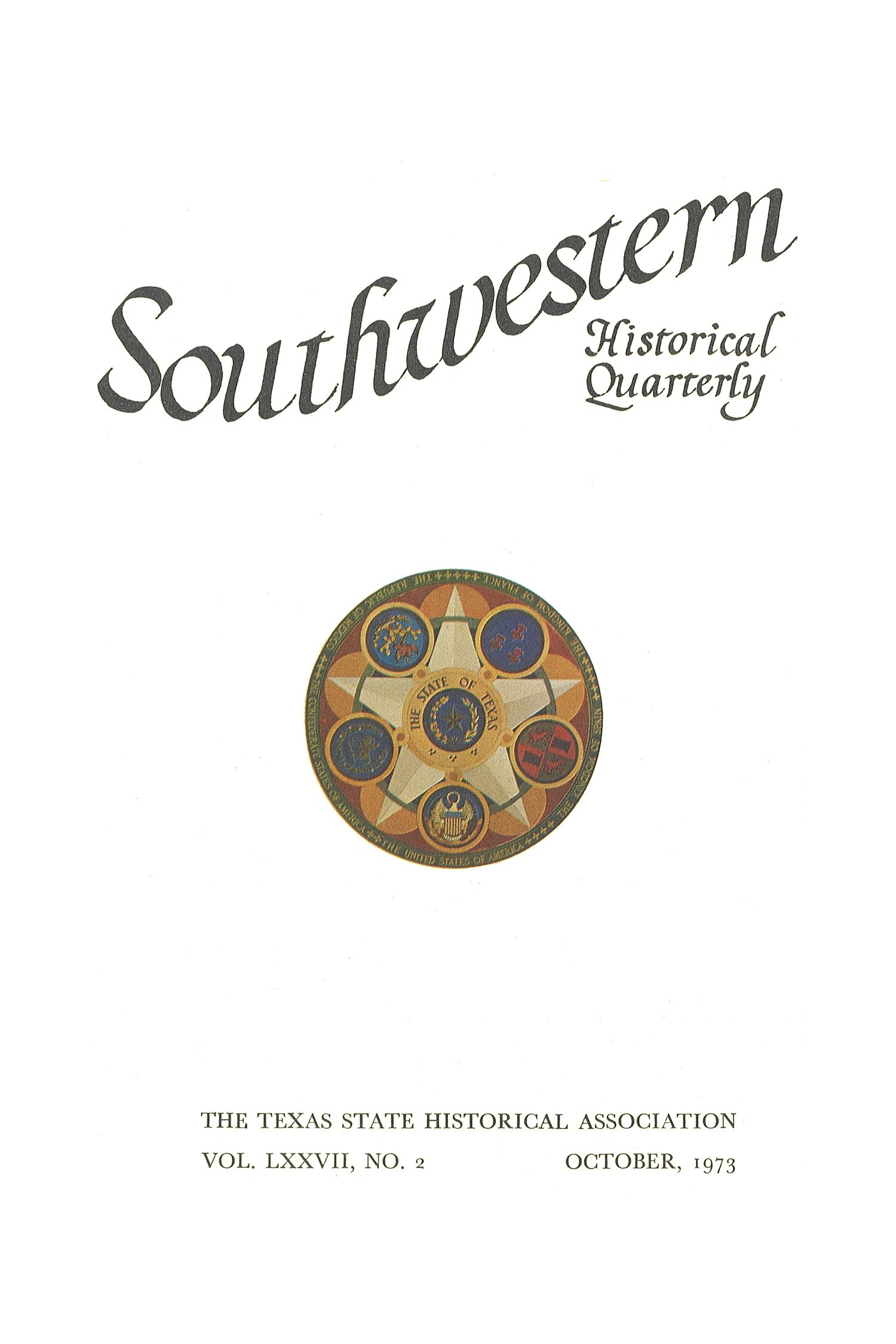 The Southwestern Historical Quarterly, Volume 77, July 1973 - April, 1974
                                                
                                                    Title Page
                                                