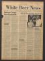 Newspaper: White Deer News (White Deer, Tex.), Vol. 17, No. 31, Ed. 1 Thursday, …