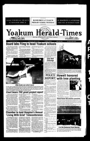 Primary view of object titled 'Yoakum Herald-Times (Yoakum, Tex.), Vol. 109, No. 15, Ed. 1 Wednesday, April 11, 2001'.