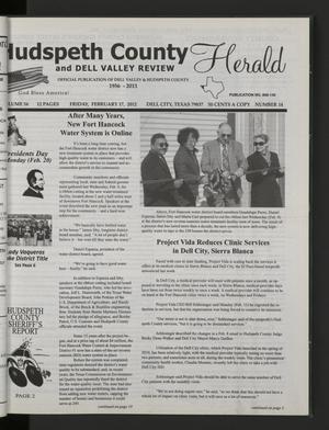 Primary view of object titled 'Hudspeth County Herald and Dell Valley Review (Dell City, Tex.), Vol. 56, No. 14, Ed. 1 Friday, February 17, 2012'.