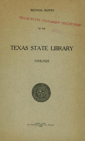 Primary view of object titled 'Biennial Report of the Texas State Library: 1918-1920'.