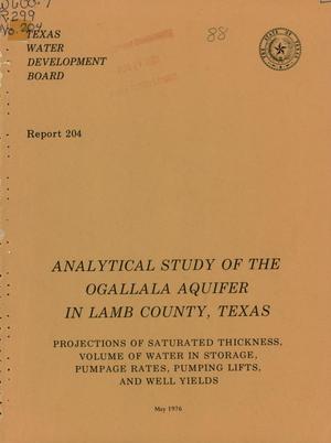 Primary view of object titled 'Analytical Study of the Ogallala Aquifer in Lamb County, Texas: Projections of Saturated Thickness, Volume of Water in Storage, Pumpage Rates, Pumping Lifts, and Well Yields'.
