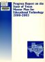 Report: Progress Report on the State of Texas Master Plan for Educational Tec…
