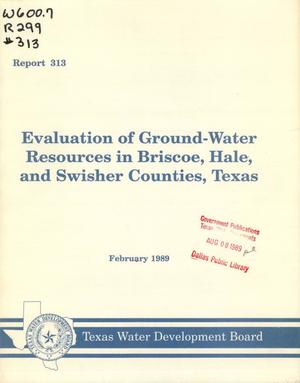 Primary view of object titled 'Evaluation of Ground-Water Resources in Briscoe, Hale, and Swisher Counties, Texas'.