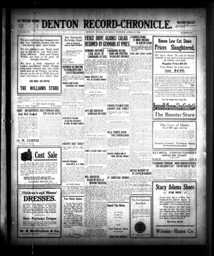 Primary view of object titled 'Denton Record-Chronicle. (Denton, Tex.), Vol. 15, No. 217, Ed. 1 Saturday, April 24, 1915'.