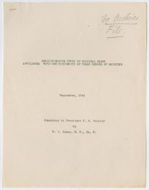 Primary view of object titled 'Administrative Study of Hospital Units Affiliated with the University of Texas Medical School'.