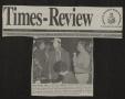 Primary view of Times-Review (Cleburne, Tex.), Vol. 88, No. 180, Ed. 1 Friday, August 1, 1997
