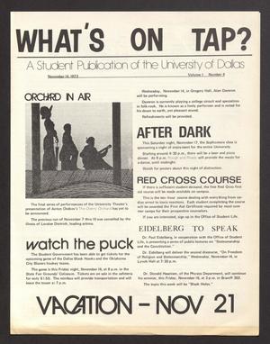 Primary view of object titled 'What's On Tap? (Irving, Tex.), Vol. 1, No. 4, Ed. 1 Wednesday, November 14, 1973'.