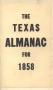 Thumbnail image of item number 1 in: 'The Texas Almanac for 1858'.