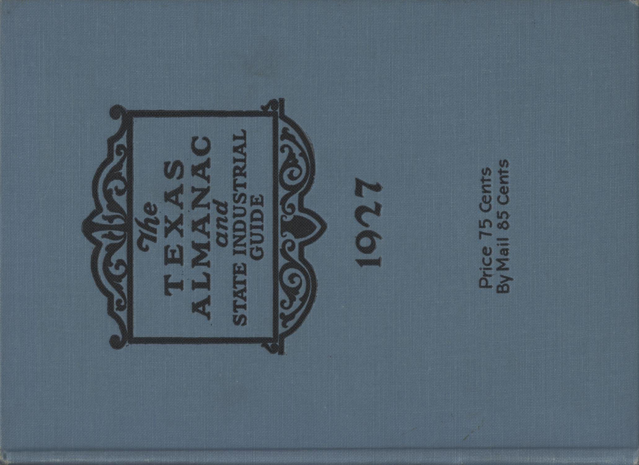 1927 The Texas Almanac and State Industrial Guide
                                                
                                                    Front Cover
                                                